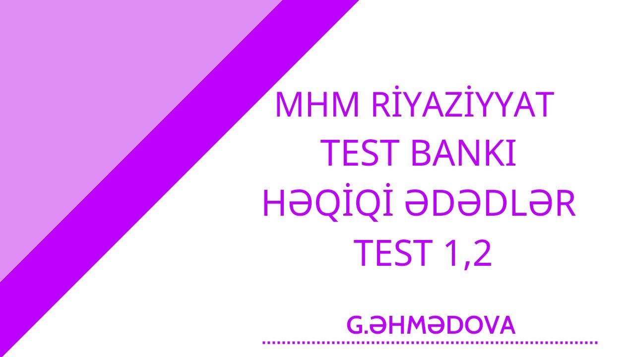MHM Riyaziyyat Həqiqi ədədlər Test 1,2 #miq   #sertifikasiya  #riyaziyyat