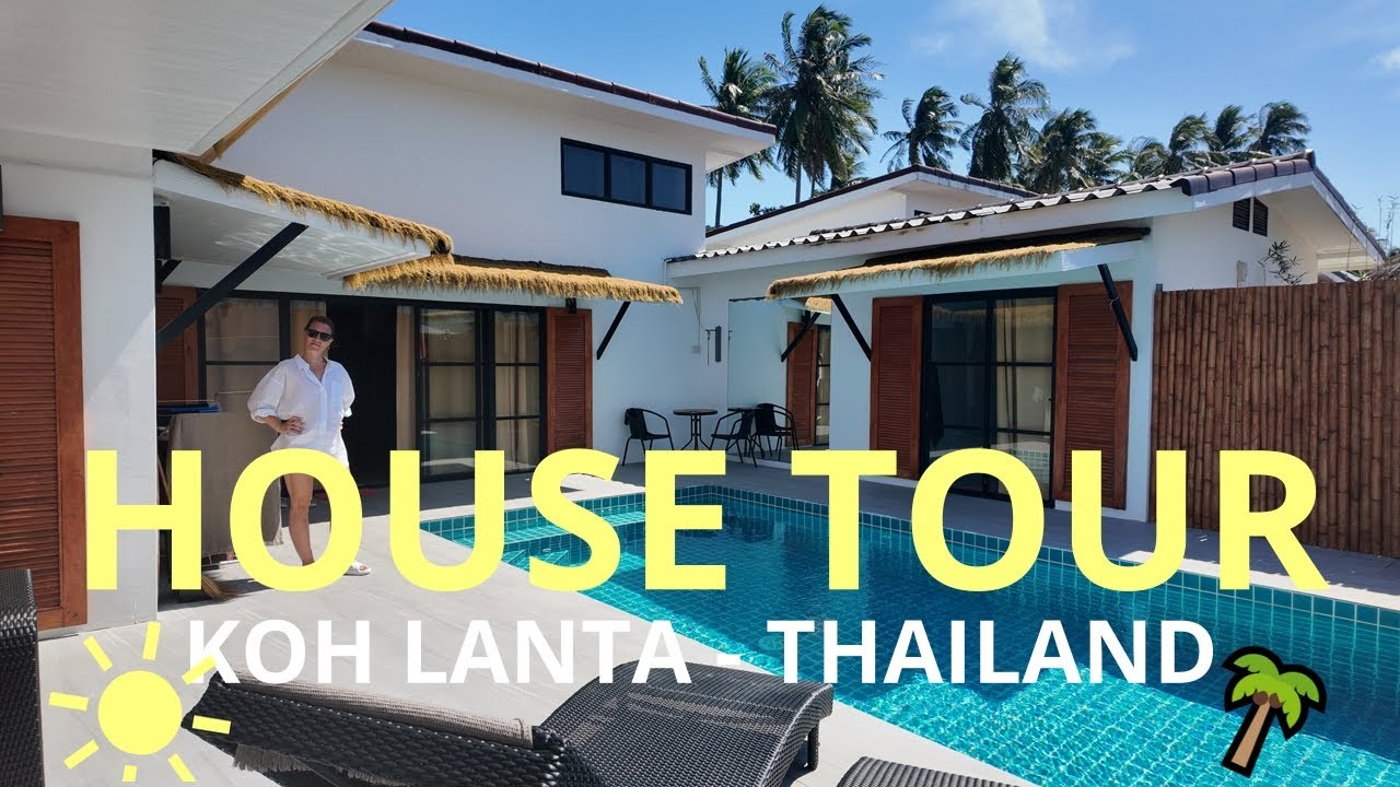 HOUSE TOUR - KOH LANTA - THAILAND 🌴