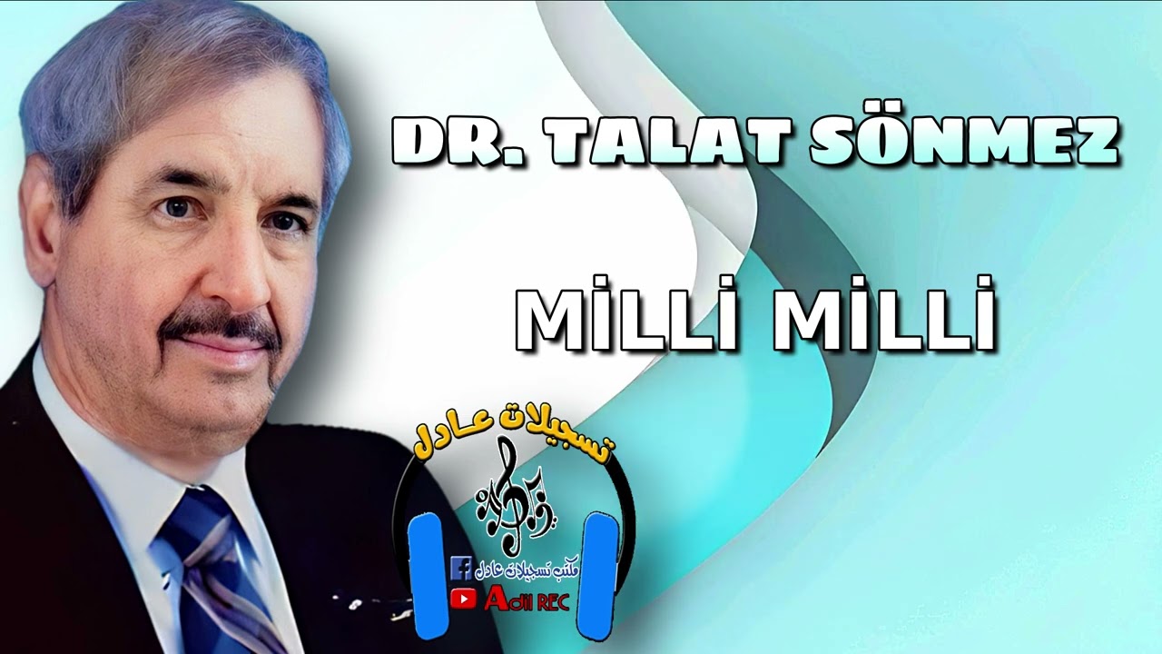 دكتور طلعت سونمز - اغنية ميلي ميلي ---- DR. TALAT SÖNMEZ - MİLLİ MİLLİ - 2001