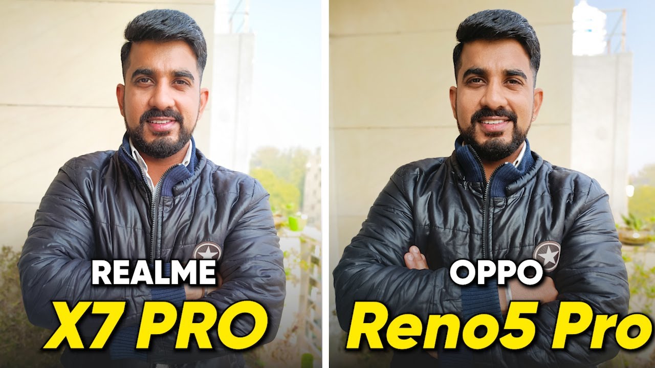 Realme X7 Pro vs OPPO Reno5 Pro: Camera Comparison