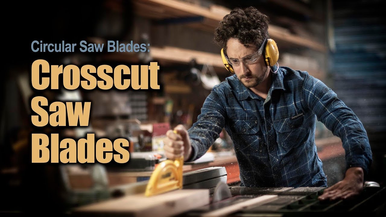 Circular Saw Blades : Crosscut Saw Blades