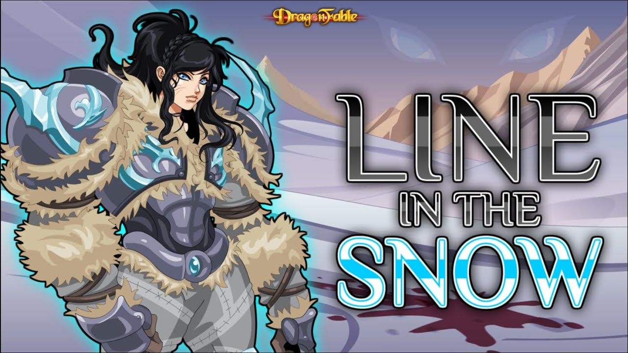 DragonFable || Line in the Snow