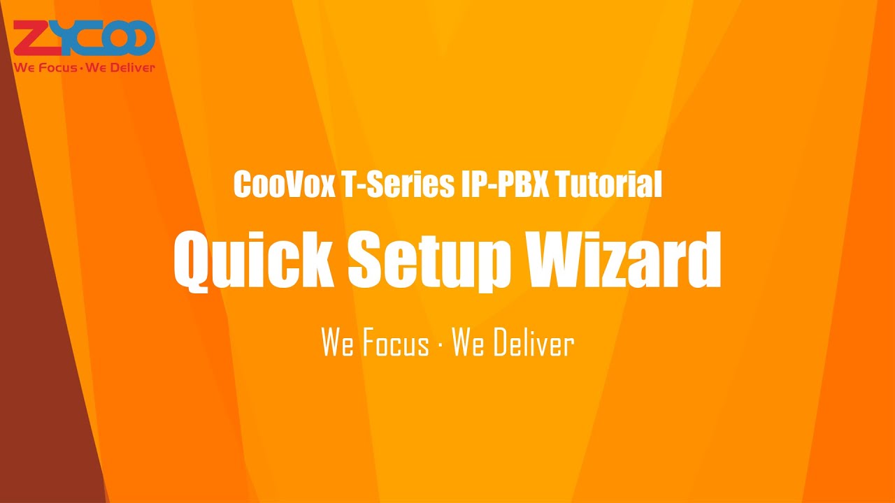 Quick Setup Wizard | Zycoo's CooVox T-Series IP-PBX Tutorial Vol.01