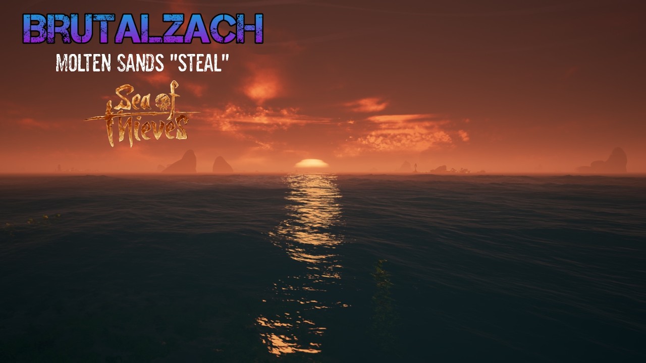 Sea of Thieves Highlight - Molten Sands 
