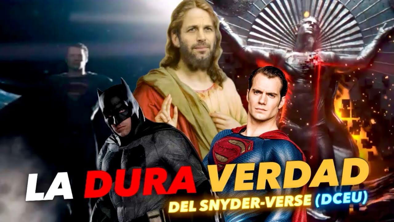 La Triste Verdad del SnyderVerse y sus fans • EL DCEU de Snyder