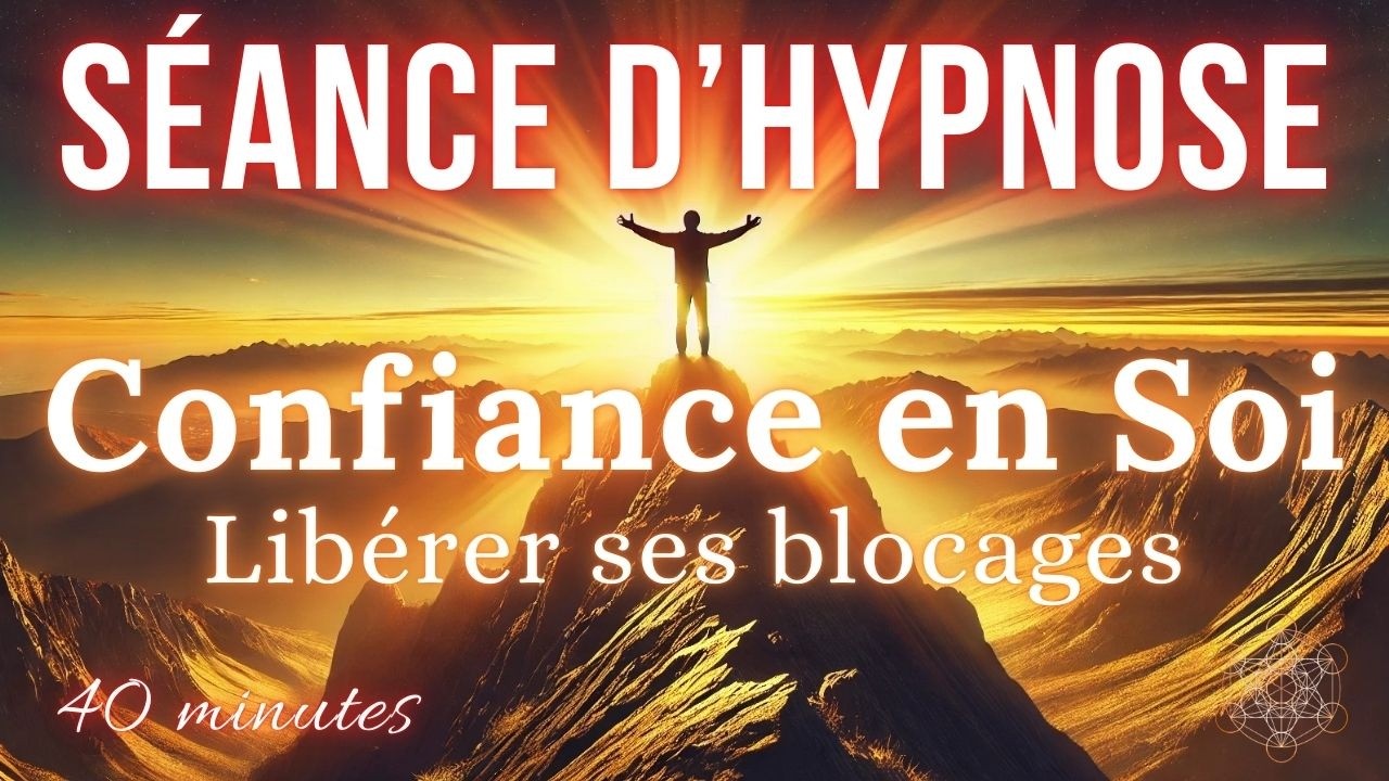 Hypnose pour Libérer ses Croyances limitantes 🔐 (S’affirmer & Rayonner de Confiance) - ASMR