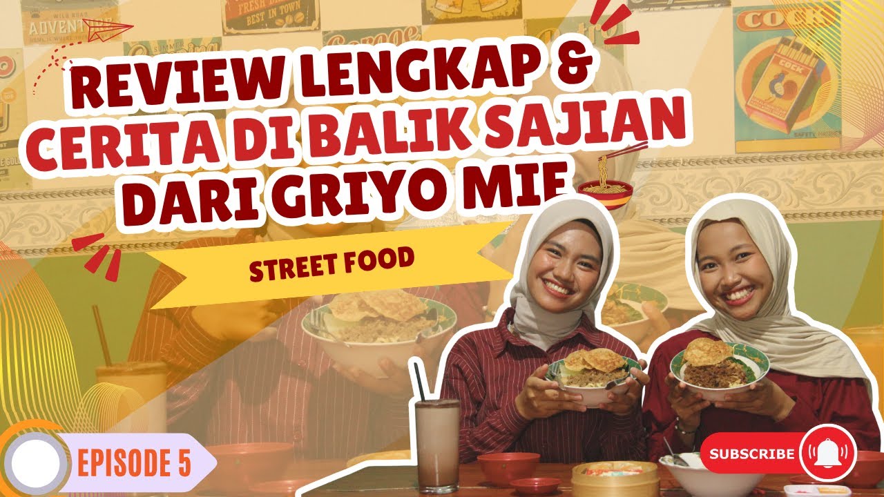 STREET FOOD EPS.5 || REVIEW LENGKAP 7 CERITA DIBALIK SAJIAN DARI GRIYO MIE || #3