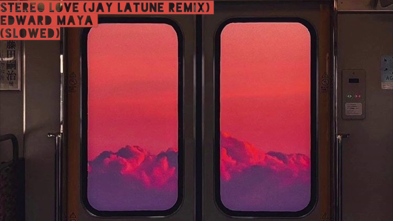 Edward Maya-Stereo Love (Jay Latune Remix) (slowed)