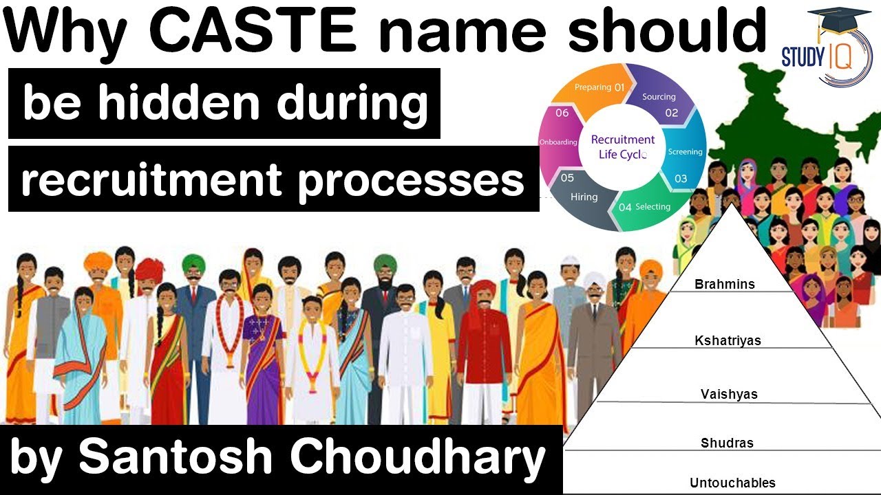 Casteism in India - Why CASTE name should be hidden during Government job recruitment processes?