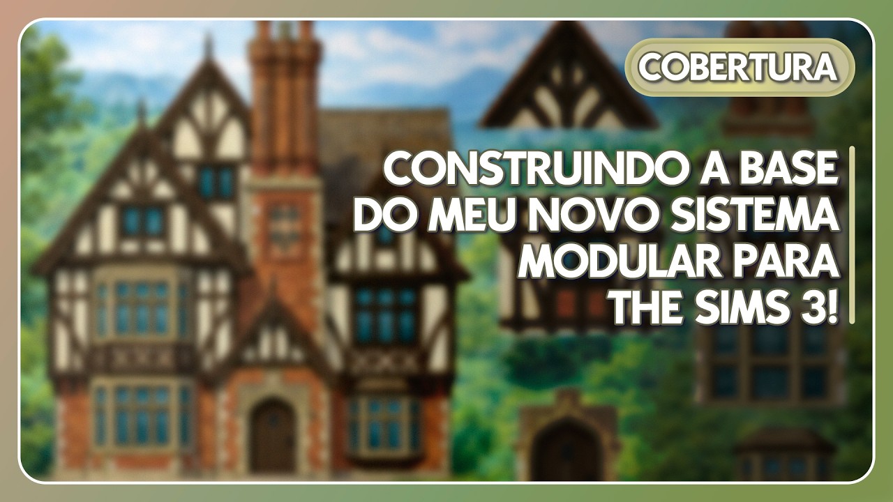 CRIANDO NOSSO PRIMEIRO KIT DE ARQUITETURA MODULAR PARA THE SIMS 3 - AO VIVO
