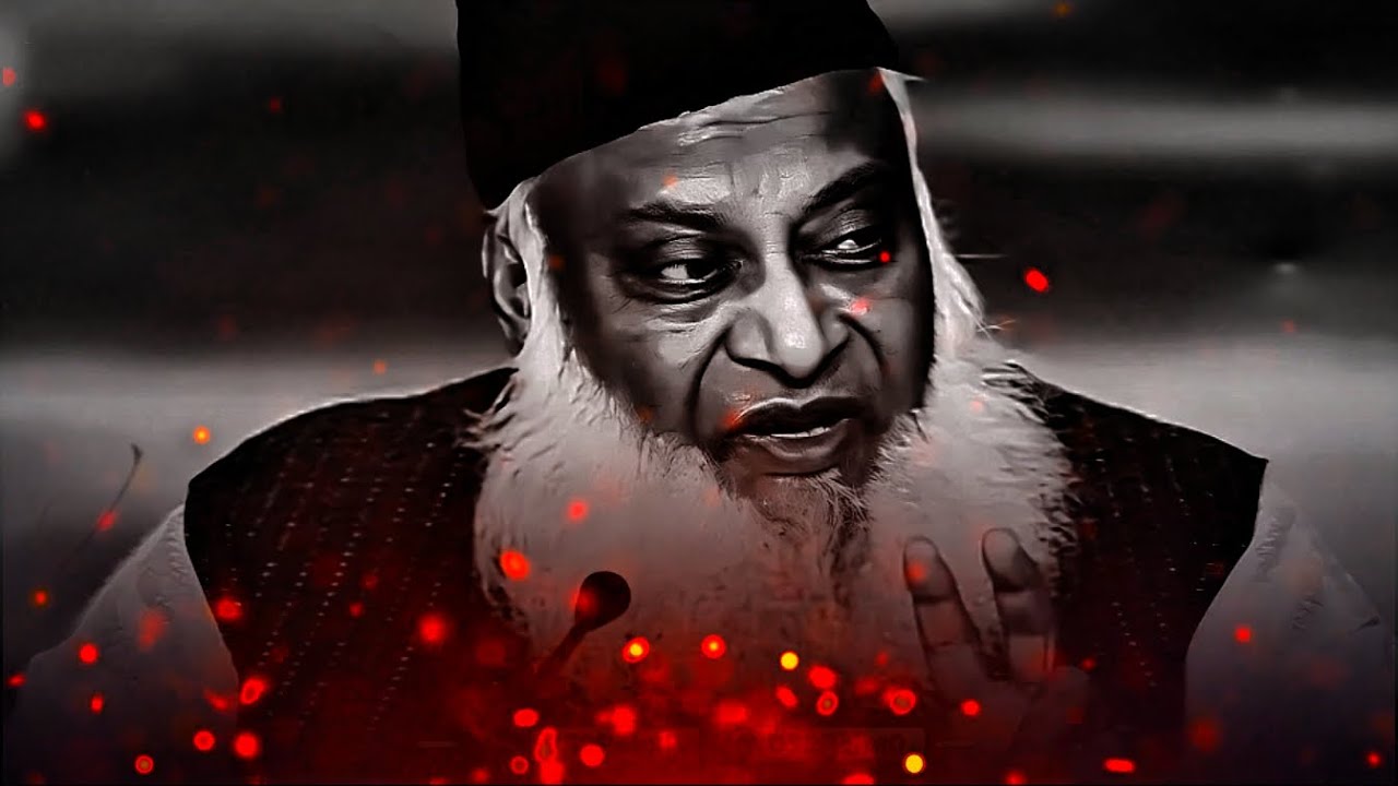 The Ultimate Reality of This World – Dr Israr Ahmed’s Shocking Analysis - Islamic Motivational