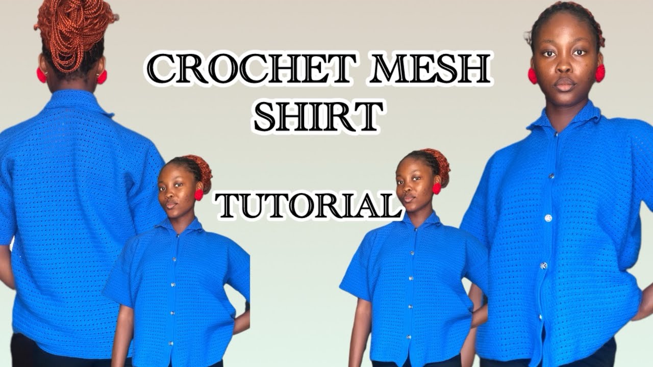 Beginner Friendly Crochet Mesh Shirt Tutorial | DIY | Unisex Crochet Shirt | Crochet Short Sleeve 