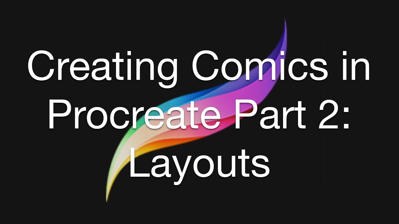 Creating Comics in Procreate Part 2: Layouts
