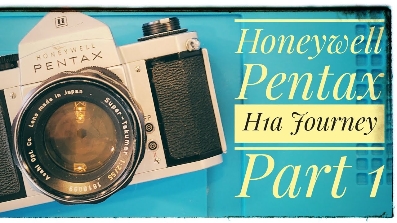 Honeywell Pentax H1a Repair Journey Part 1