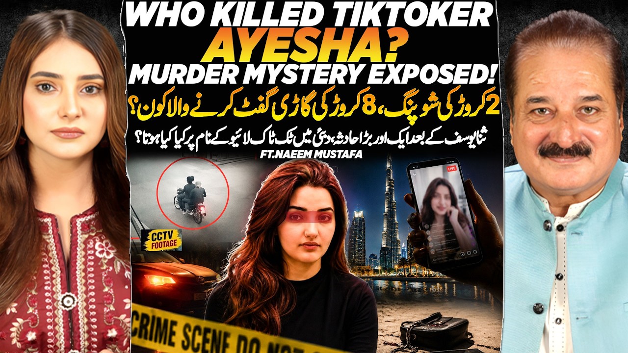 Who Killed TikToker Ayesha? Mystery EXPOSED | The Dark Side of TikTok LIVE | Ft. Naeem Mustafa