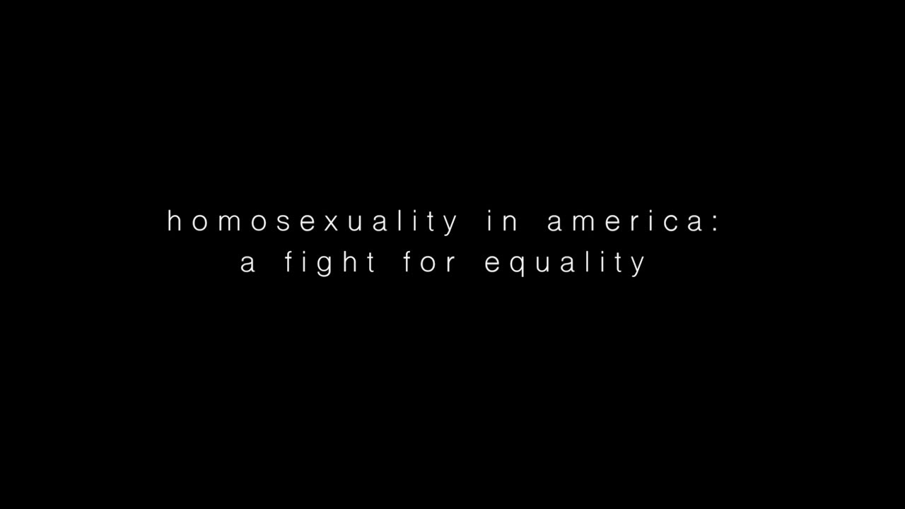 Homosexuality in America: The Fight for Equality