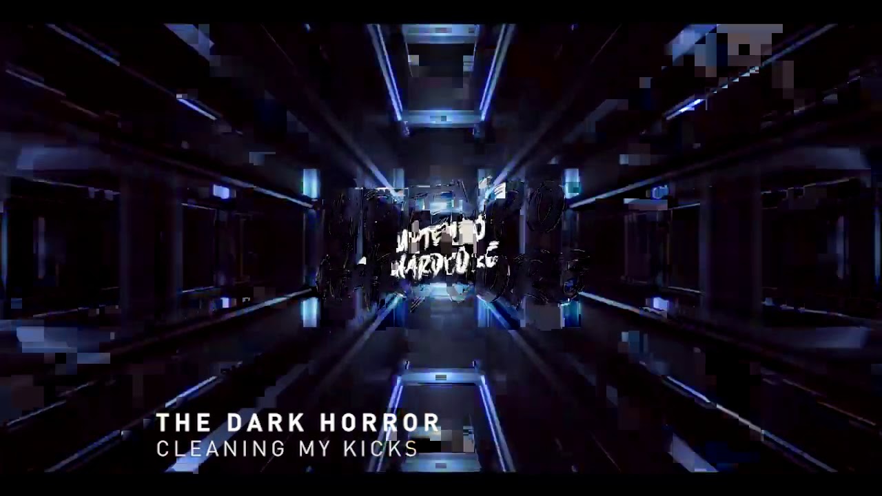 The Dark Horror - Cleaning My Kicks