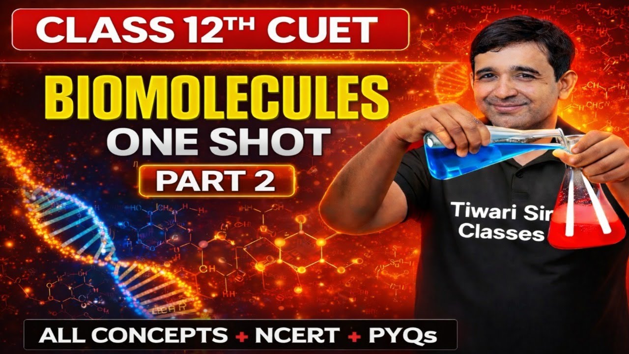 BIO MOLECULES ONE SHOT PART 2 CLASS 12TH | CHEMESTRY #cuet #12thbord