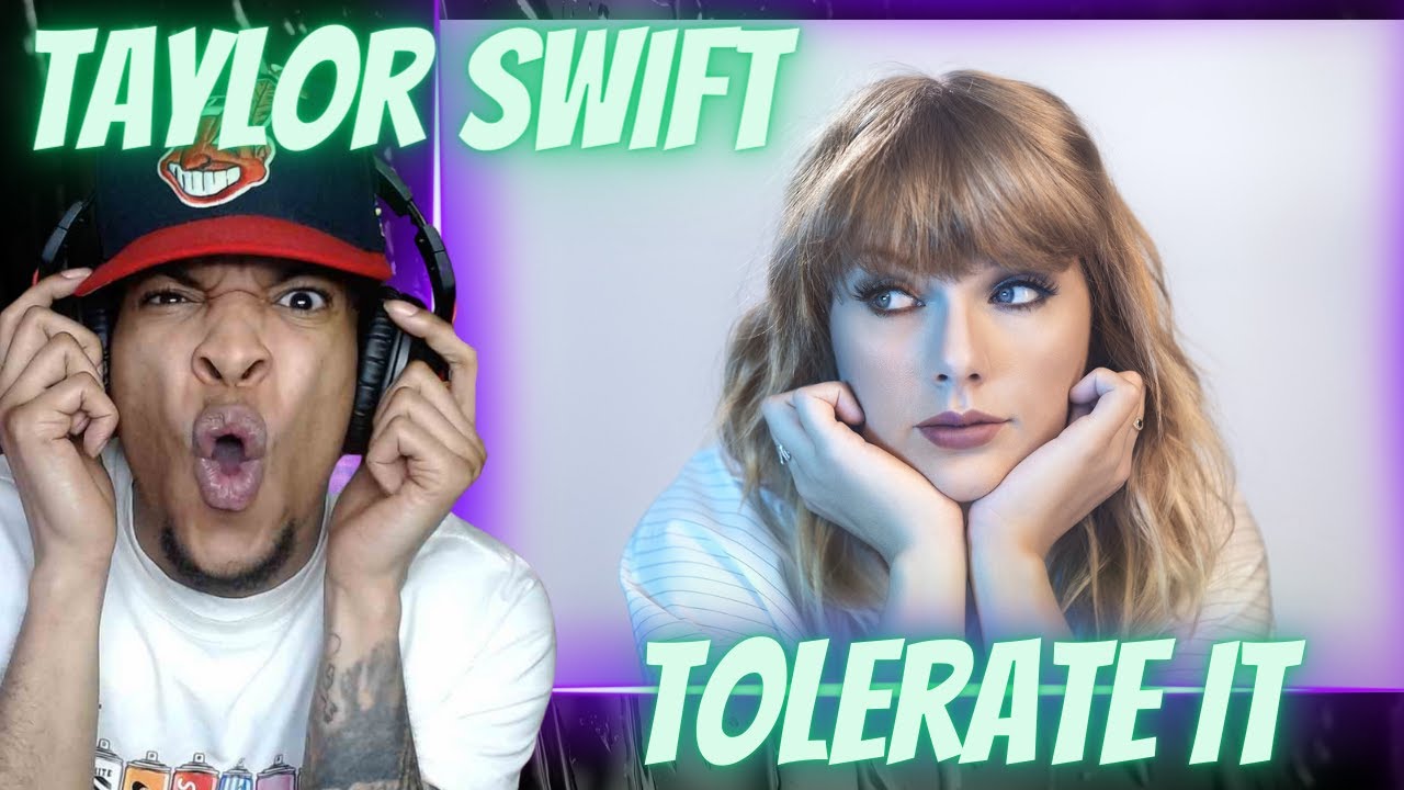 FIRST TIME HEARING | TAYLOR SWIFT - TOLERATE IT | REACTION