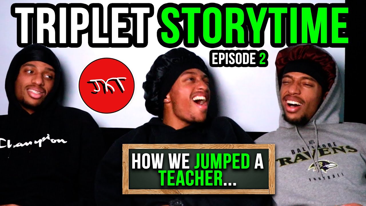 How TRIPLETS JUMPED A TEACHER... | JKT Storytime Ep. 2