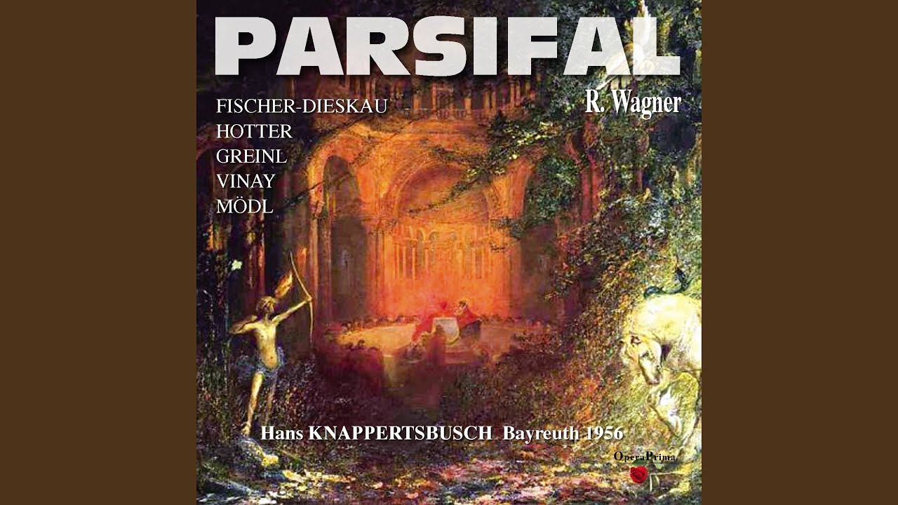 Parsifal: Act I - 