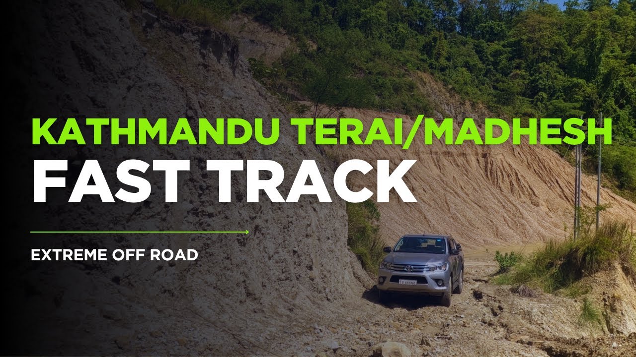 Kathmandu Terai/Madhesh Expressway, Fast Track || EXTREME OFF ROAD ADVENTURE @ExplorerNepali