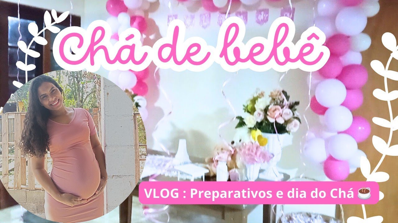 CHEGOU O DIA DO MEU CHA DE BEBÊ! VLOG - MOSTREI COMO FOI