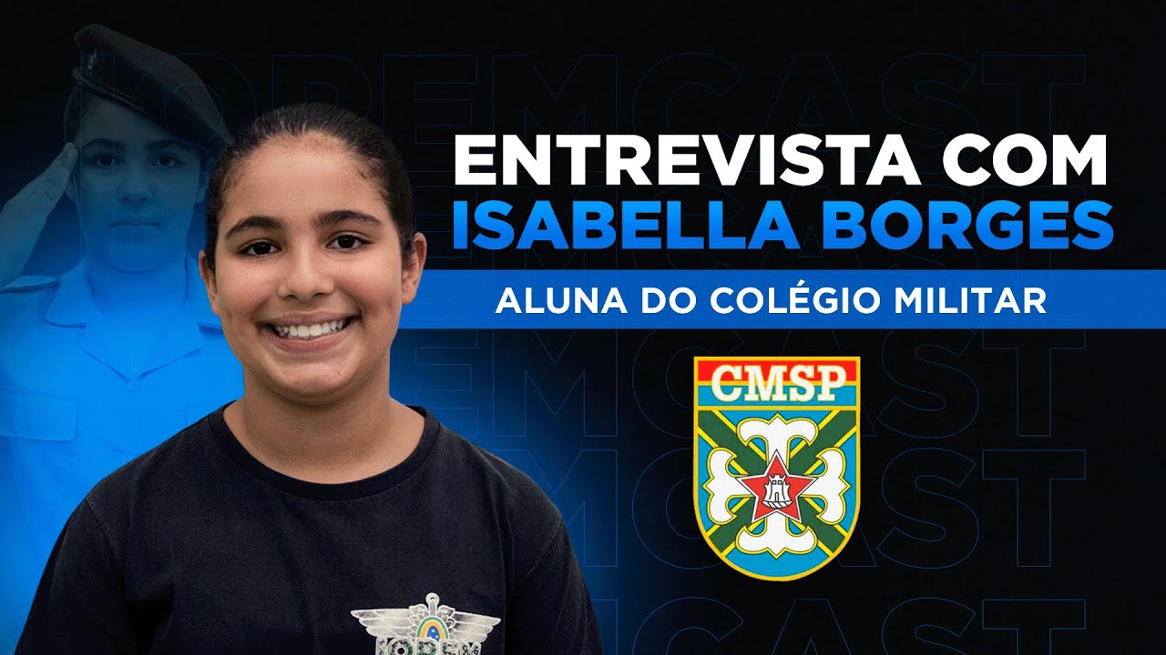ISABELLA BORGES - Aluna do COLÉGIO MILITAR | IOPEMCAST