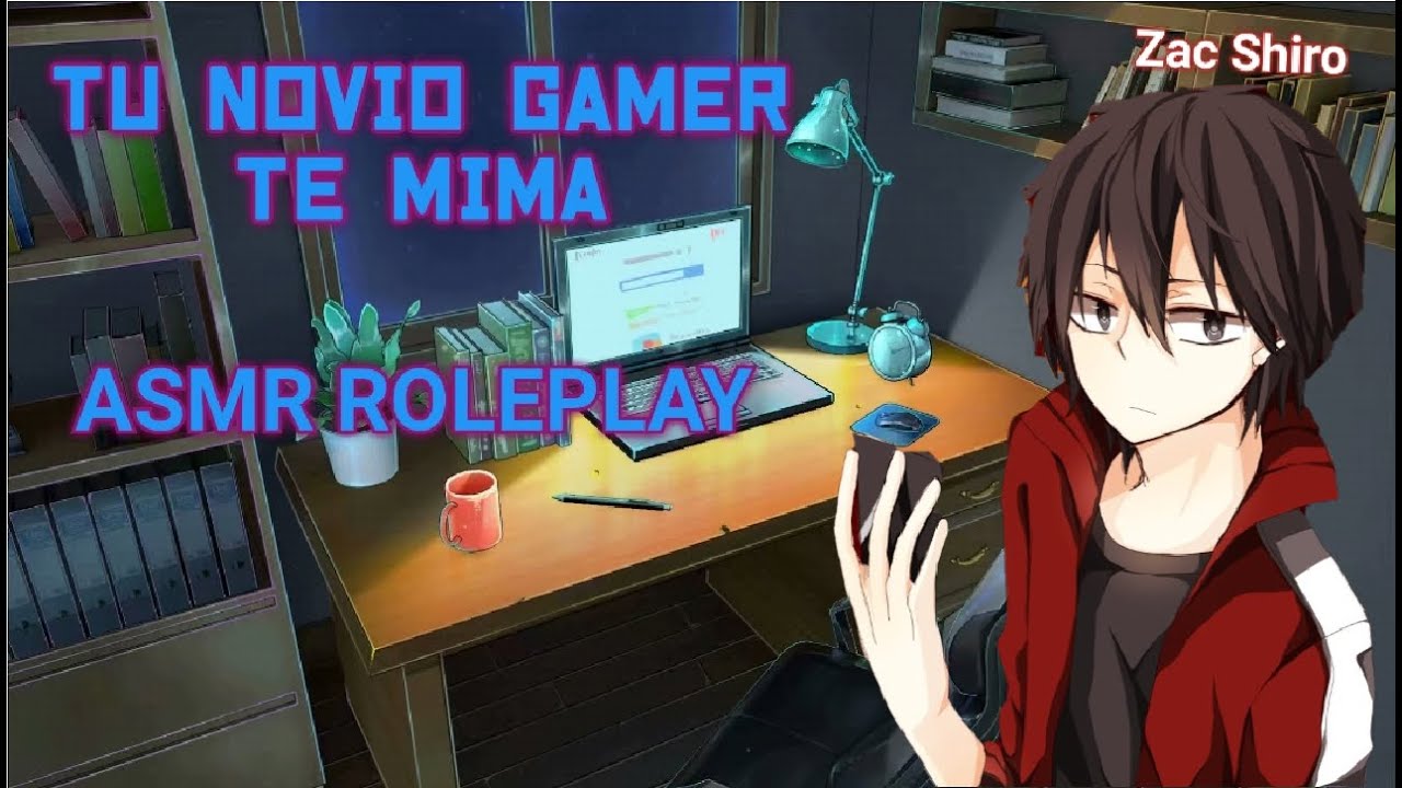 Novio gamer te mima ASMR ROLEPLAY Zac Shiro