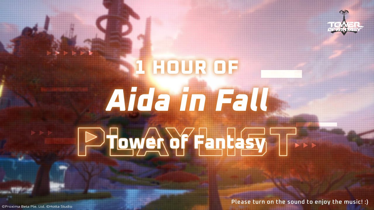 Fall on Aida | Tower of Fantasy | 1 Hour of Relaxing Music for Work and Study