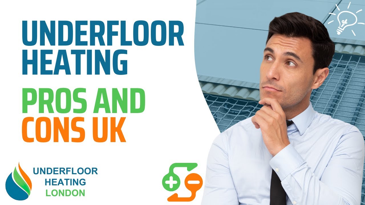 Underfloor Heating Pros And Cons UK | Underfloor Heating London FAQs