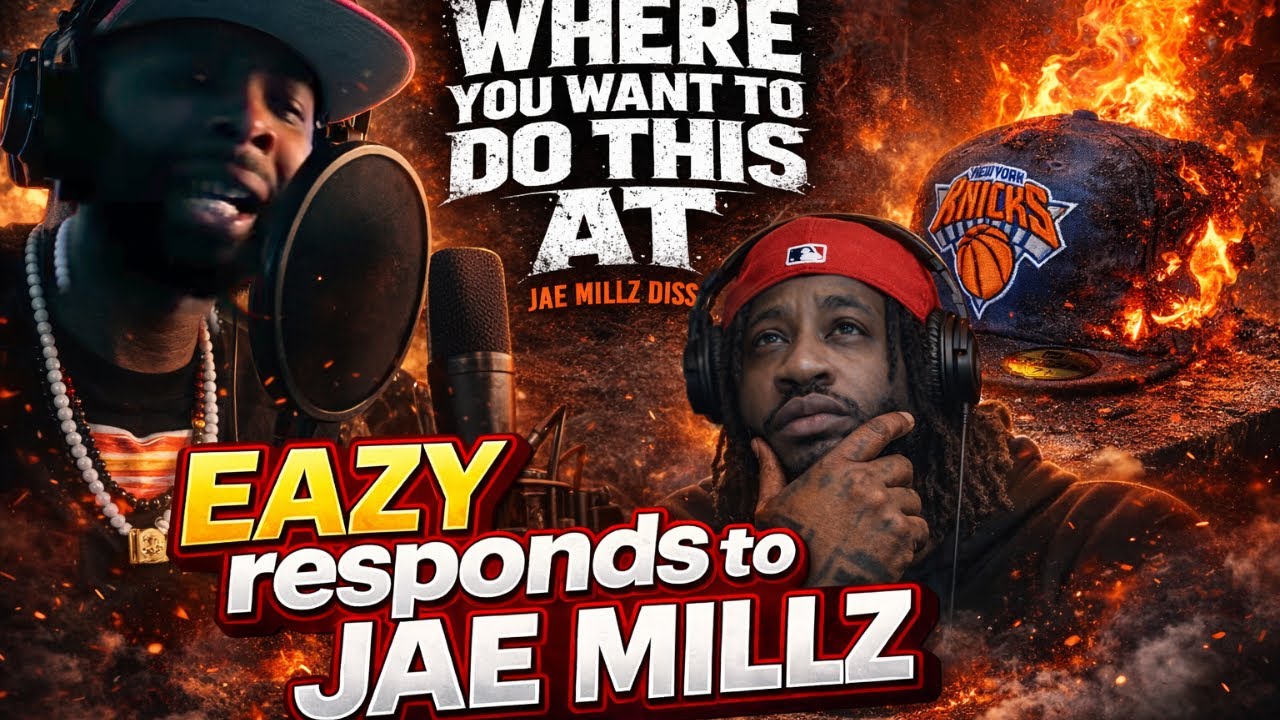 Eazy disses Jae Millz!! (Reaction)