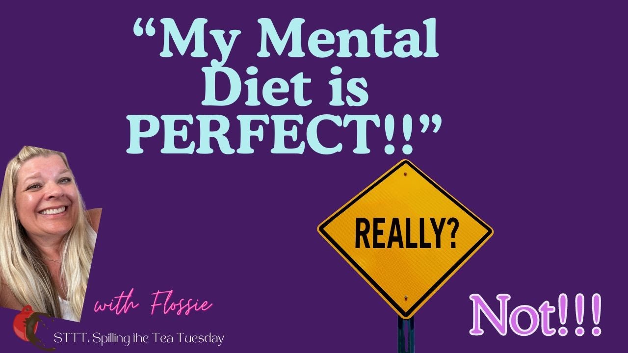 STTT: “My Mental Diet is PERFECT!”  | Law of ASSUMPTION