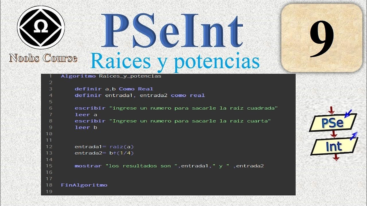 ✅ 9.Curso de PSeInt para Noobs || Sacar raiz cuadrada y elevar a una potencia
