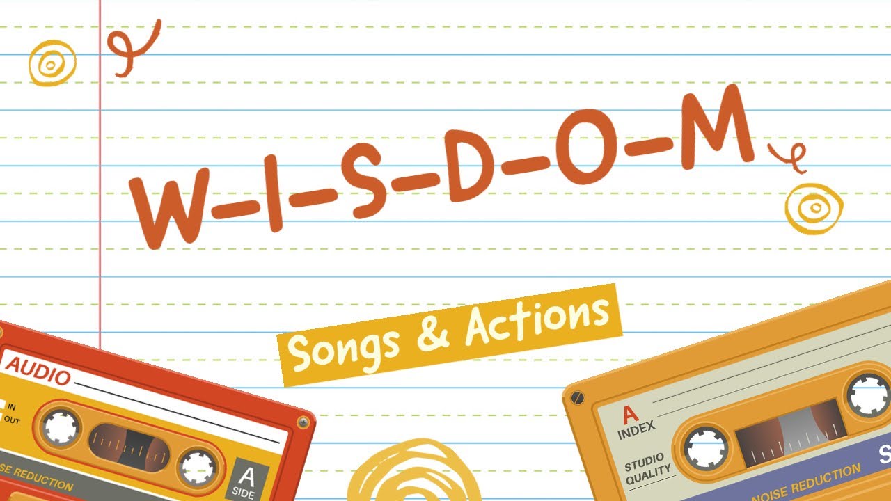 W-I-S-D-O-M (Christian Children's Songs & Actions)