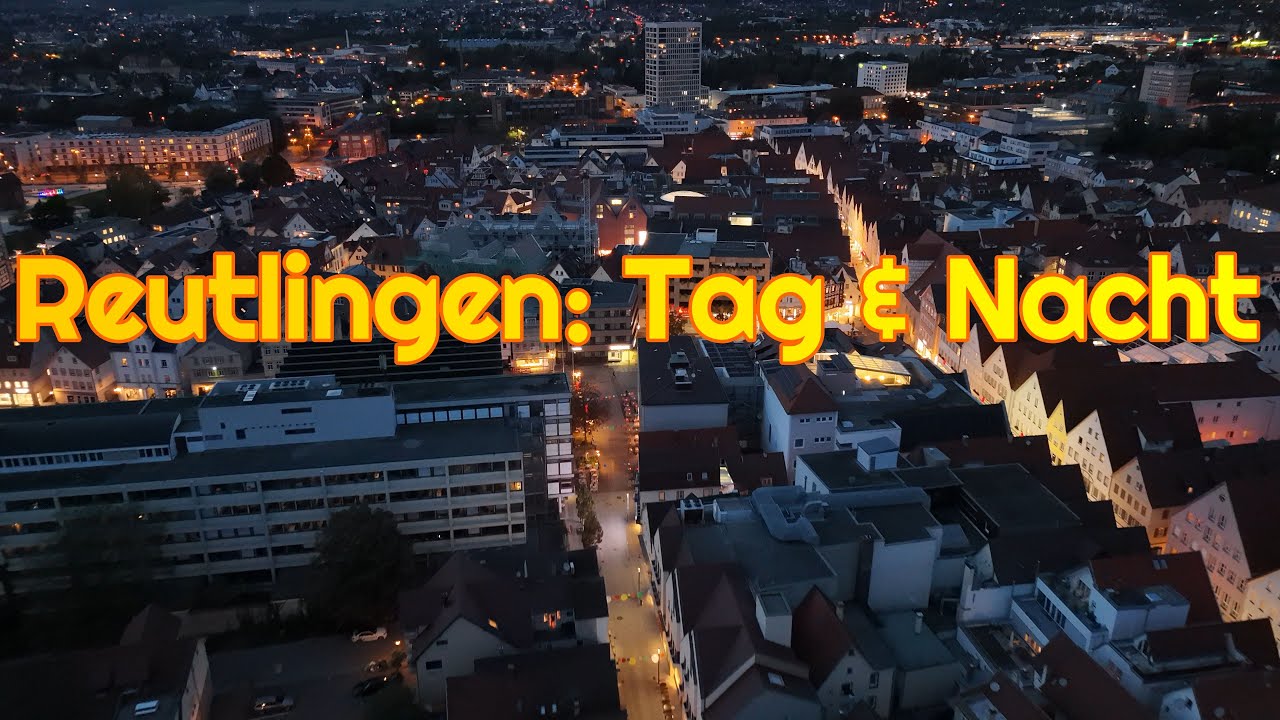 🌃 Reutlingen bei Nacht: Drohnenflug über Geschichte & Moderne 🚁✨