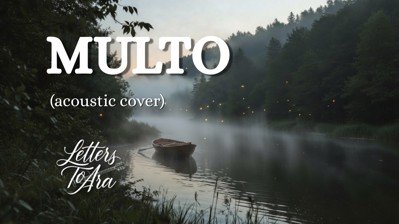 MULTO (Acoustic Ballad Cover) | Cup of Joe | LETTERS TO ARA | OPM