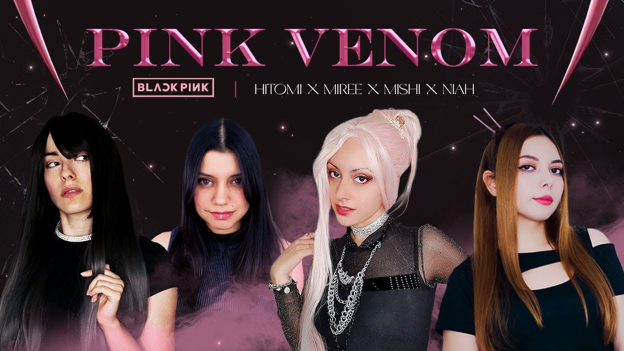 PINK VENOM - BLACKPINK (Cover en Español) Hitomi Flor | Mishi Chwan | Miree | Niah