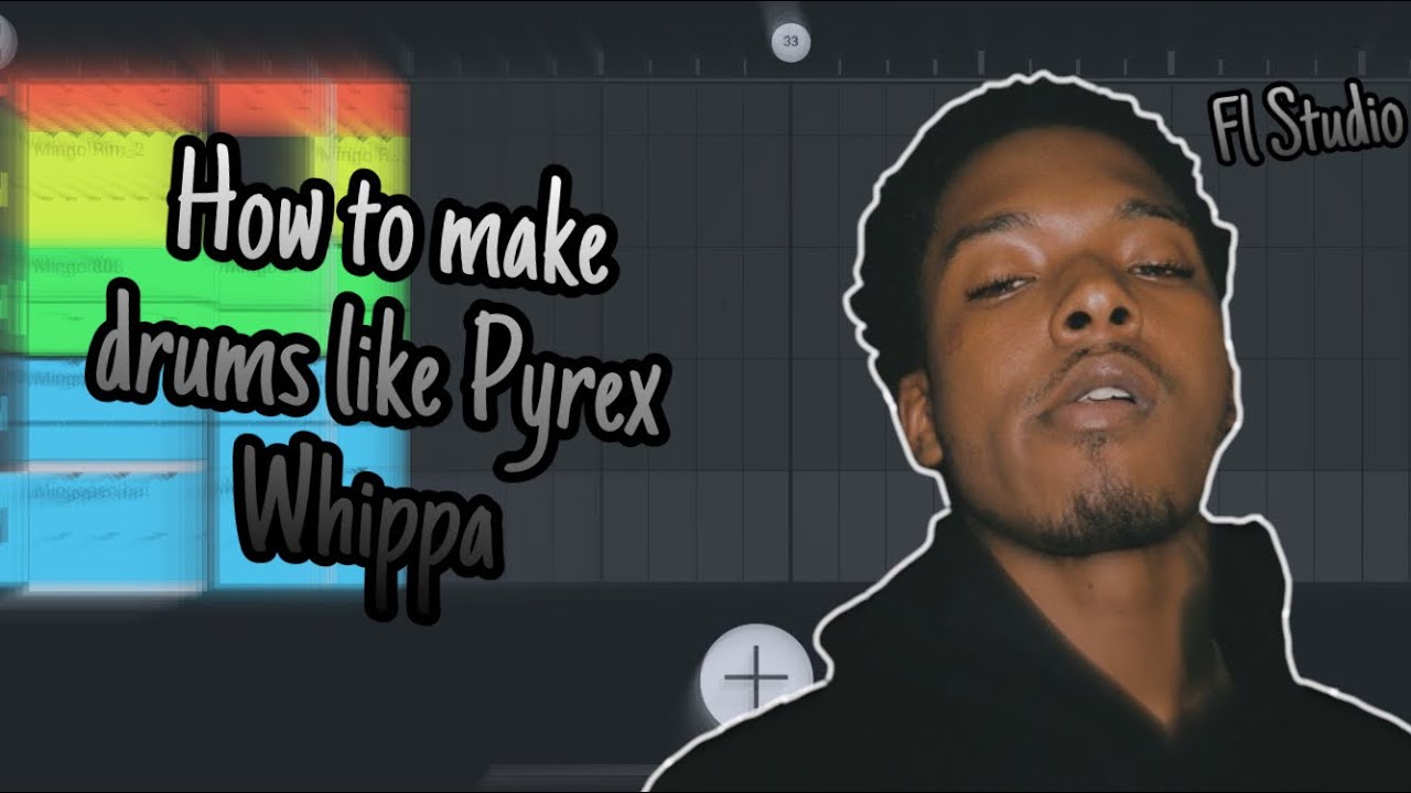 How to make drums like Pyrex Whippa on Fl Studio Mobile