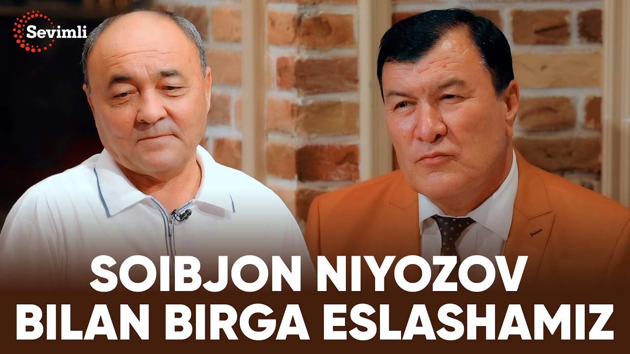 ESLAB - SOIBJON NIYOZOV BILAN BIRGA ESLASHAMIZ