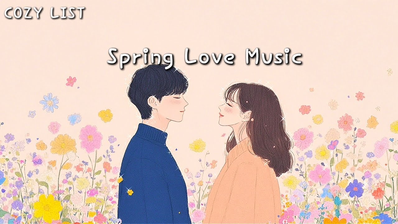 [Playlist] 봄꽃 인연 🌻 첫사랑의 설렘을 담은  피아노 연주 모음, 뉴에이지 힐링 카페음악, 봄플레이리스트 Soft piano music, Spring cafe