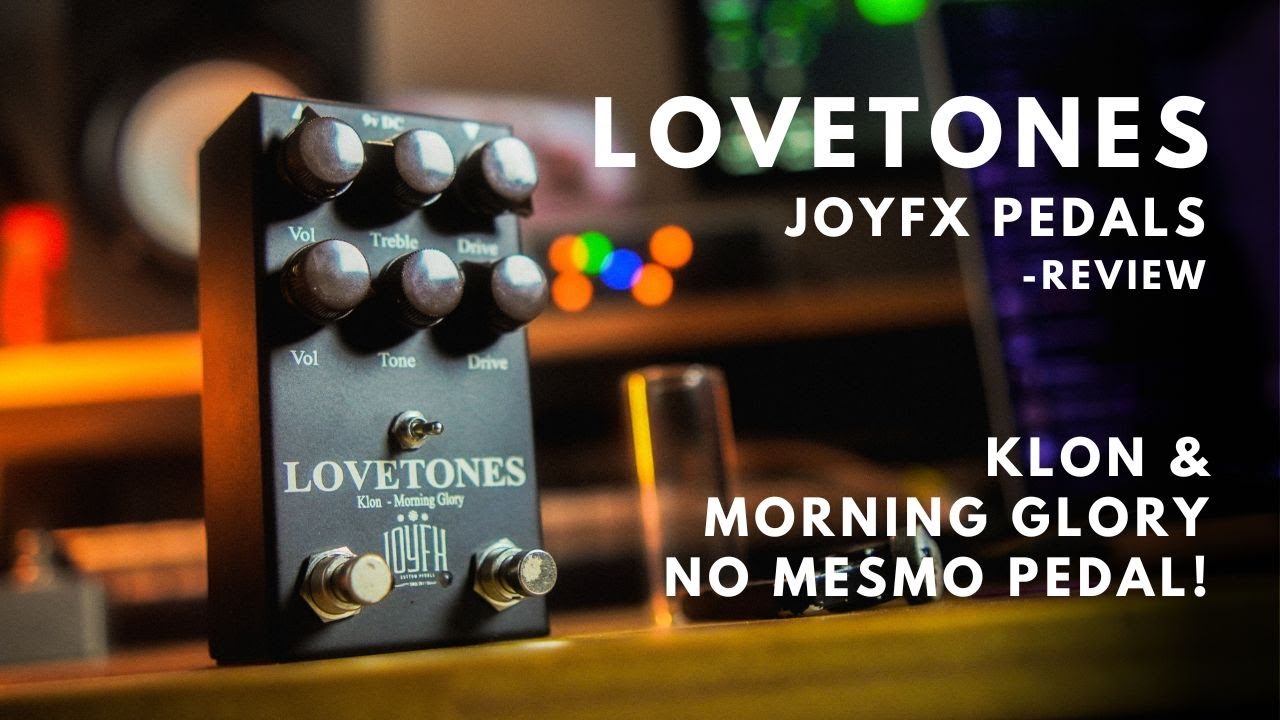 LoveTones | Klon + Morning Glory - JOYFX | REVIEW COMPLETO