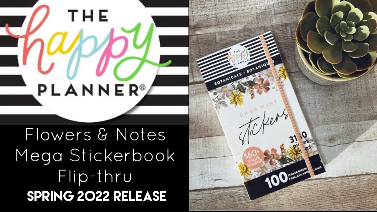 Flowers & Notes Mega Stickerbook Flip-thru | Spring 2022 Release | The Happy Planner