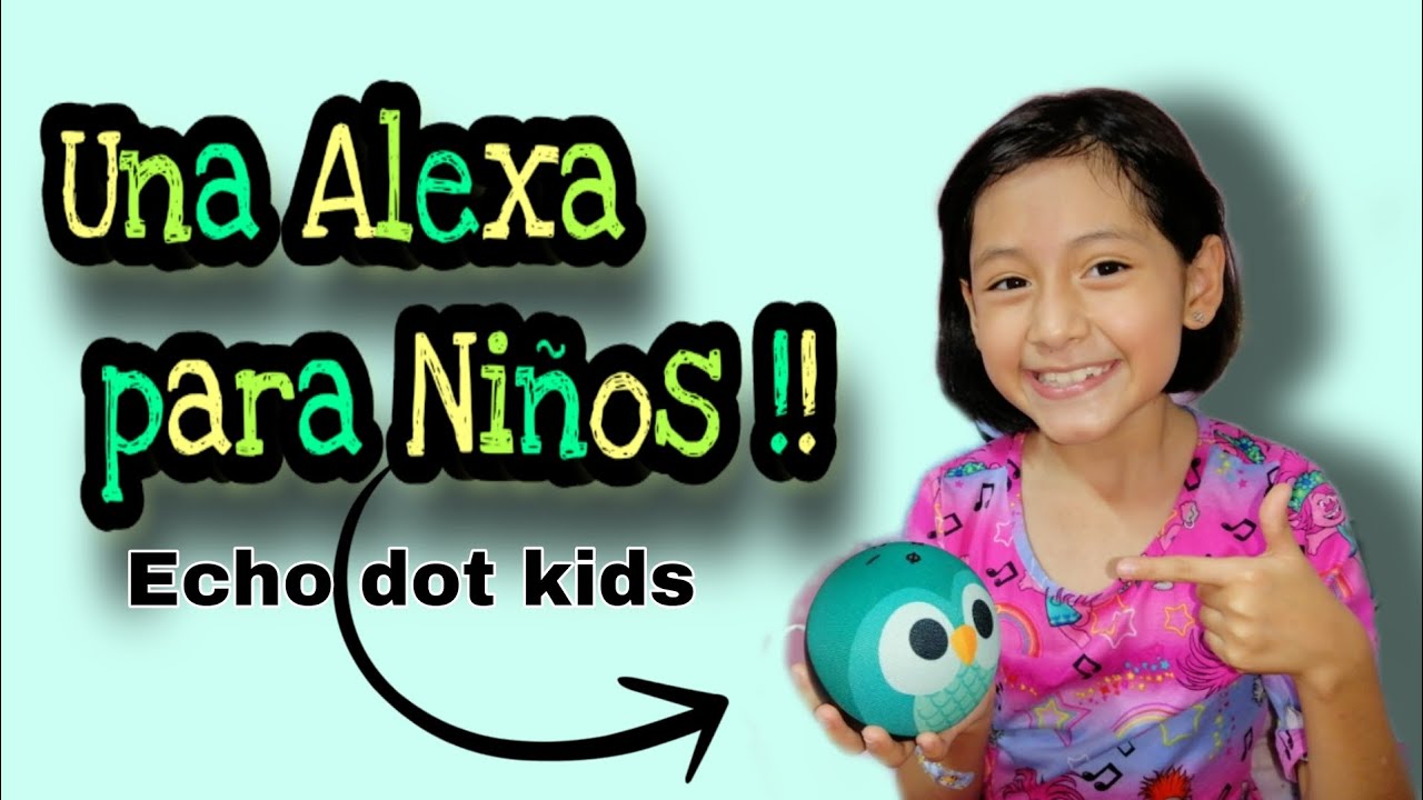 Alexa Echo dot kids 5th Generation   ( ALEXA EDICIÓN PARA NIÑOS )