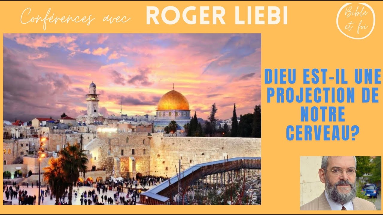 Dr Roger Liebi: Dieu est-il une projection du cerveau?