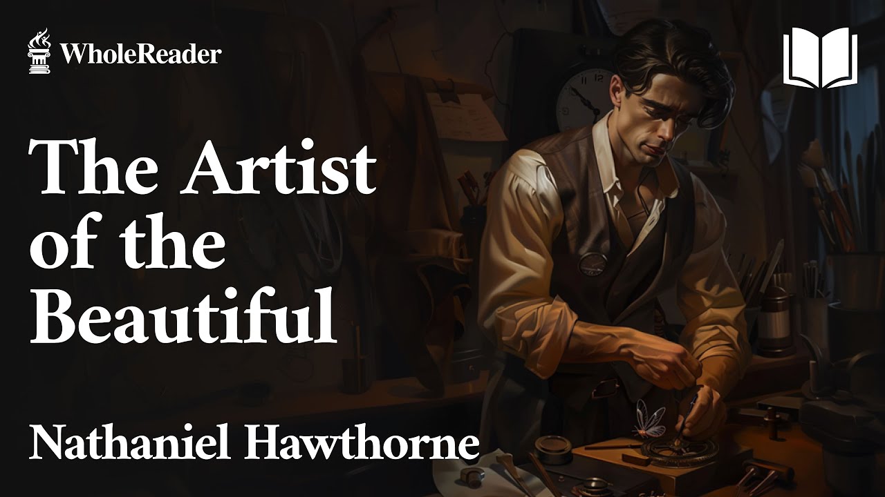The Artist of the Beautiful -  Nathaniel Hawthorne - Fantasy