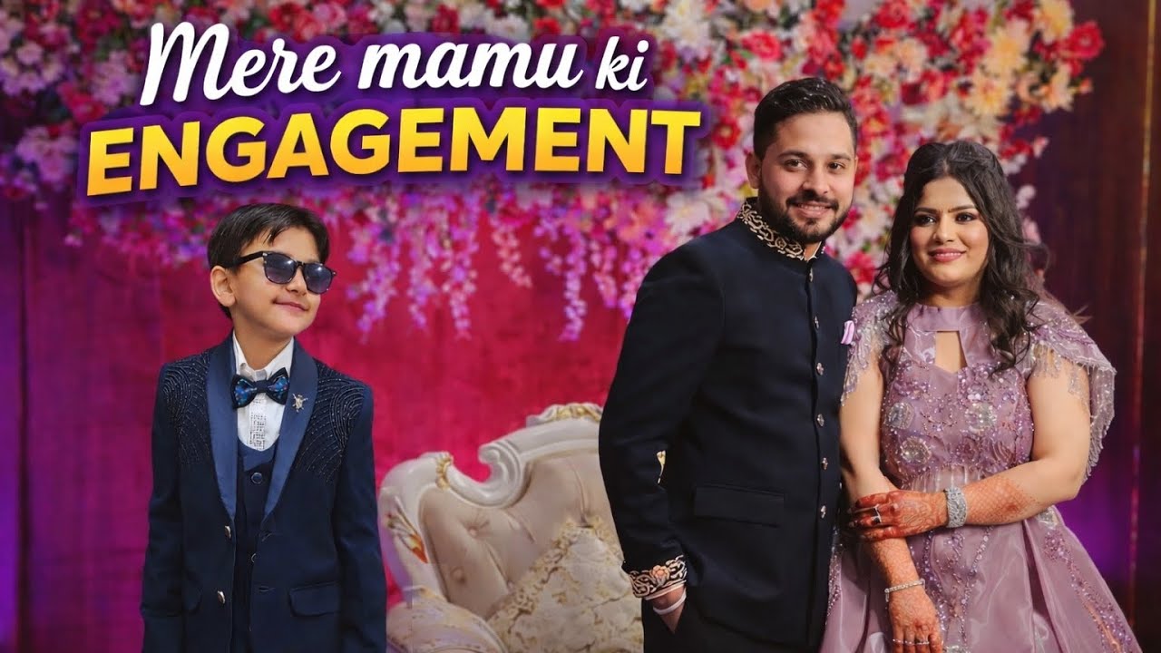 Vaidik k mamu ki engagement 