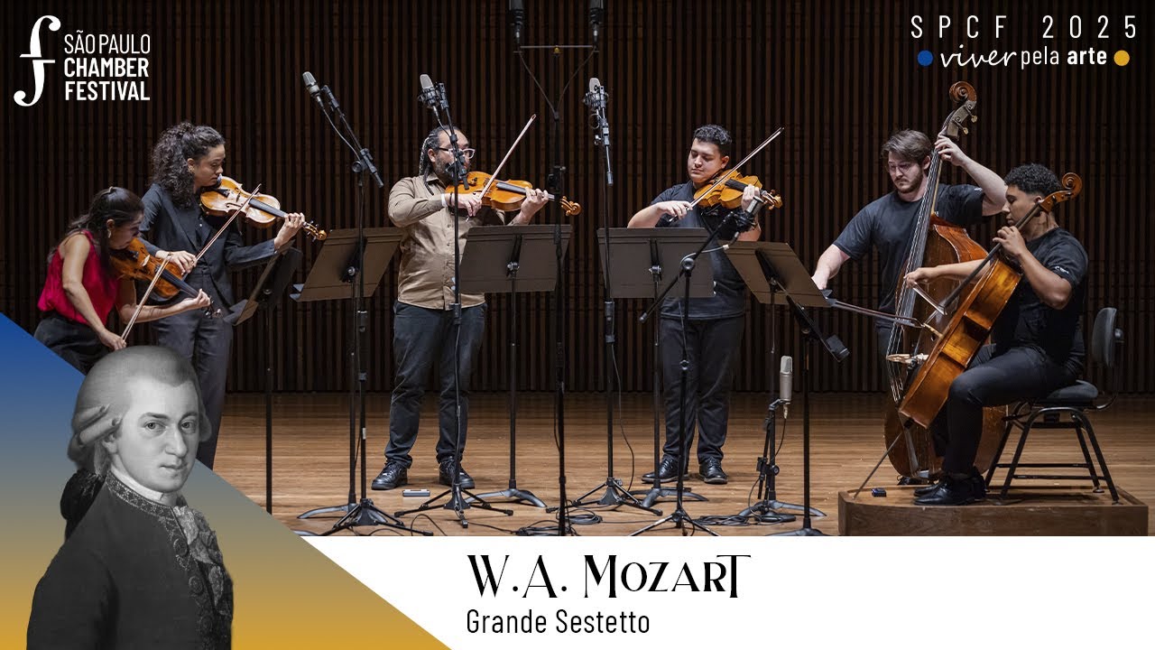 W. A. Mozart - Grande Sestetto / São Paulo Chamber Festival (SPCF)