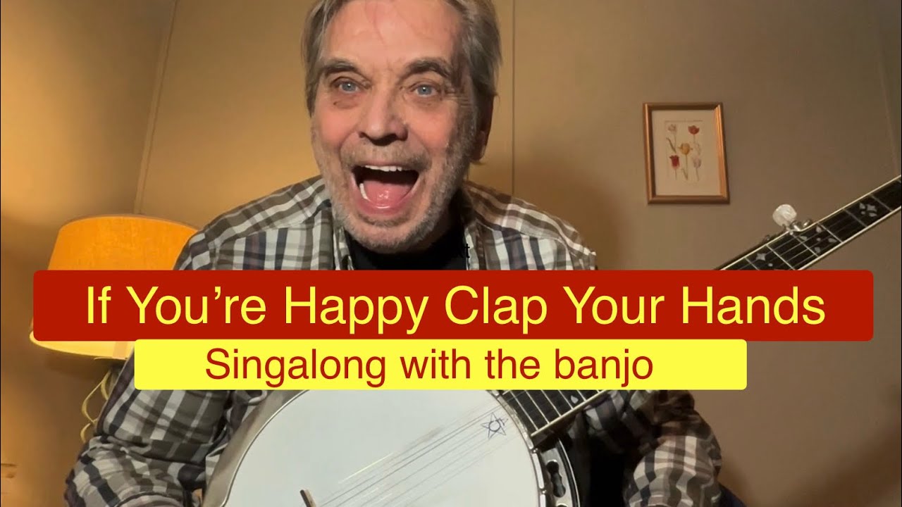 “If You’re Happy Clap Your Hands”-  kids sing-along fun