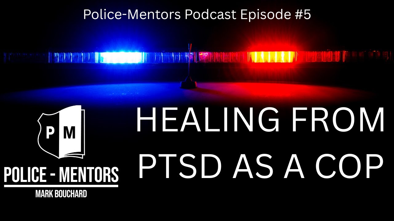 Подкаст Police-Mentors № 5 - Мой опыт работы полицейским с посттравматическим стрессовым расстрой...